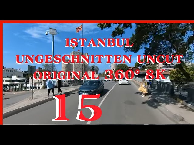 #istanbul #ungeschnitten #uncut #original  #360° #8K 15