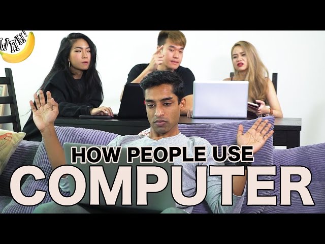 How People Use Computer