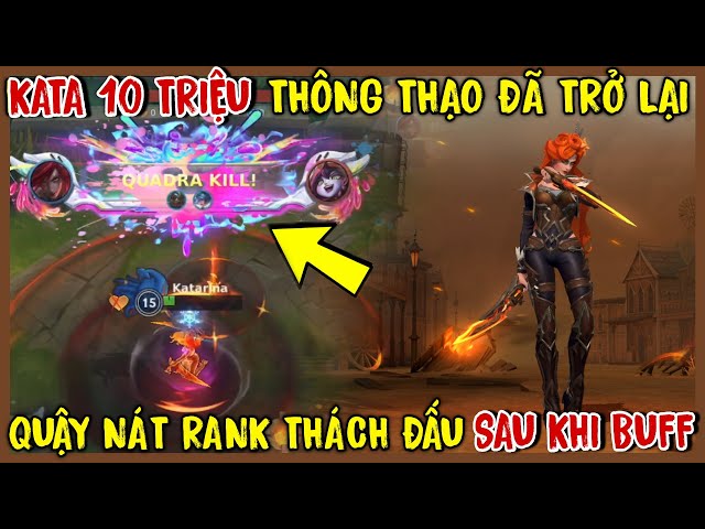 BINGO TỐC CHIẾN : Katarina Hơn 10 Triệu Thông Thạo Đã Comeback Sau Khi Được Buff Cực Khỏe