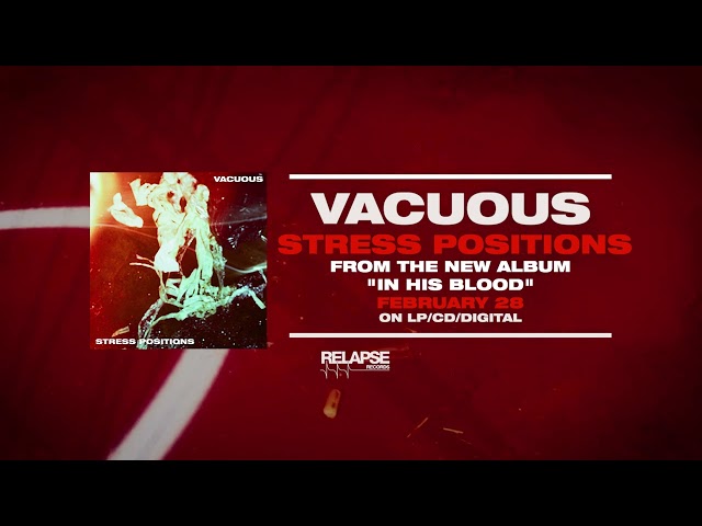 VACUOUS - Stress Positions (Official Audio)