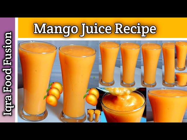 Mango Juice Recipe At Home   🥭🥭   || Mango Juice Recipe || Mango Juice || Iqra Food Fusion