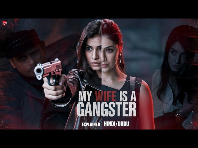 "My Wife Is a Gangster (2006) - Movie Explained in Hindi | Full Story Summary"