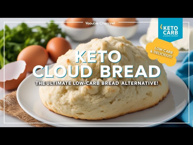 Keto Cloud Bread Recipe | Ultimate Low-Carb Bread Alternative | Easy & Delicious