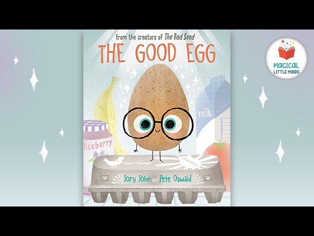 The Good Egg 📚 Kids Book Read Aloud Story