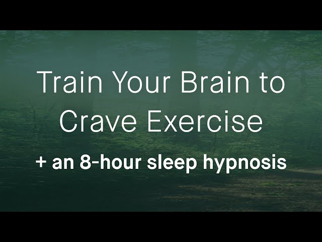 How to Train Your Brain to Crave Exercise + 8 Hour Sleep Hypnosis for Gym Motivation (Female Voice)