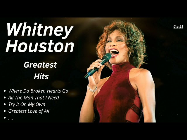 🔥 Whitney Houston ✨ (Best Songs - It's not a Full album)♪