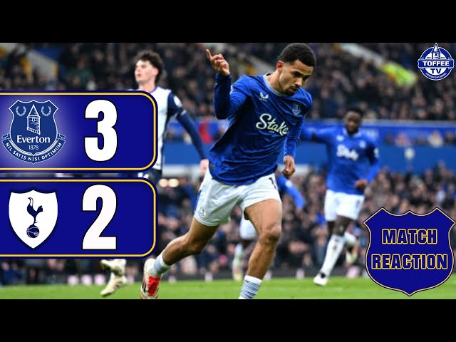 Everton 3-2 Tottenham Hotspur | Match Reaction