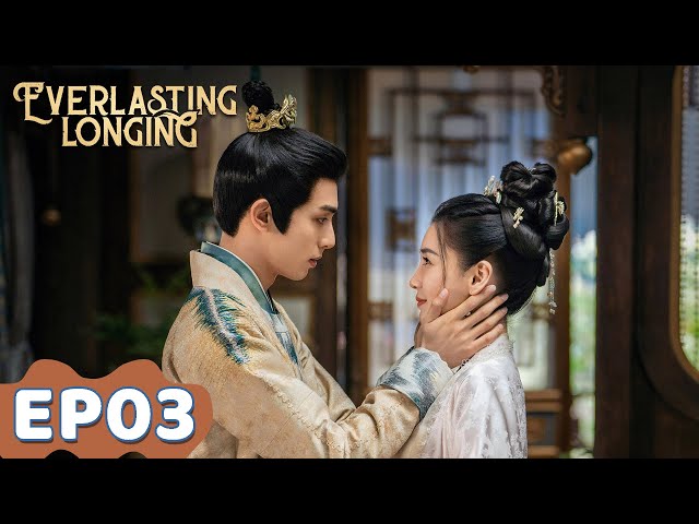 ENG SUB | Everlasting Longing | EP03 | Starring: Angelababy, Song Weilong | WeTV