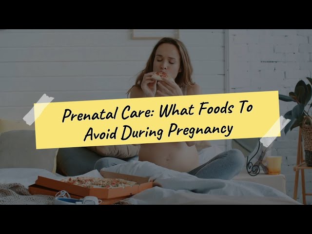 What To Eat During Pregnancy: Foods to Avoid