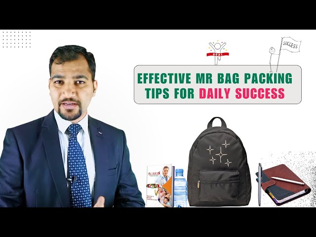 Effective MR Bag Packing Tips for Daily Success | Must-Have Essentials for Medical Representatives