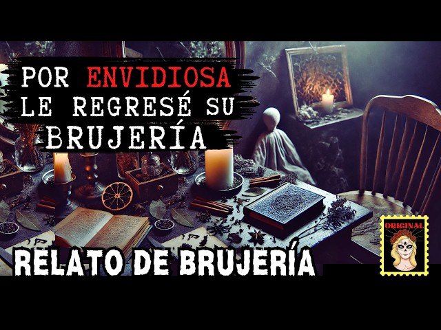 👉Le REGRESÉ su BRUJERÍA⎮Viviendo con el miedo - Relatos de Brujería