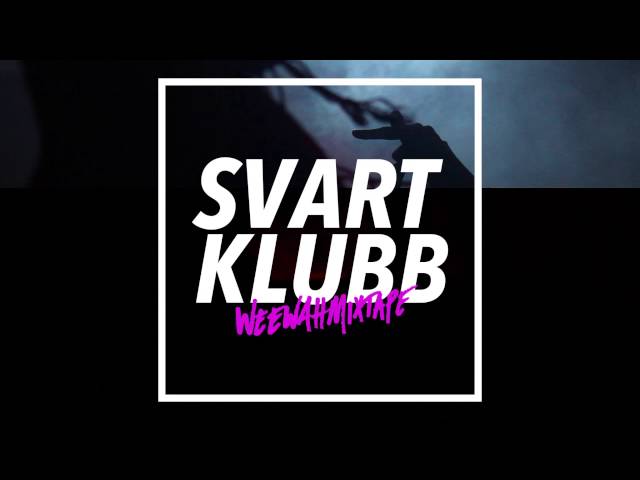 weewahbeats - SVARTKLUBB Mixtape