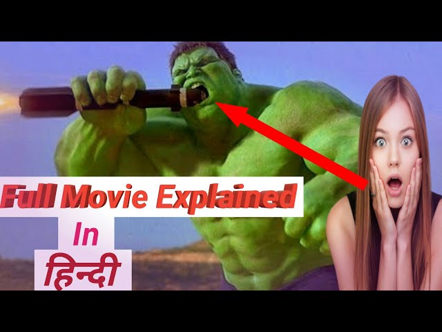 Incredible Hulk 1+2 Full Hollywood Movie Explain In Hindi 2022 |New Hollywood Movie |Hollywood Movie