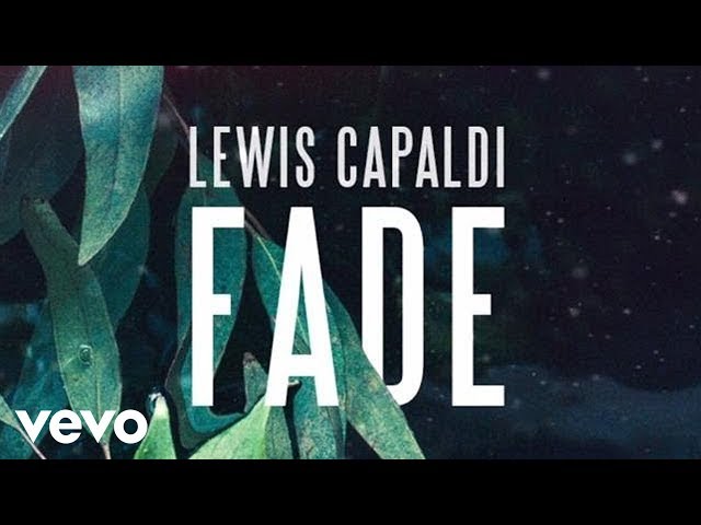 Lewis Capaldi - Fade (Official Audio)