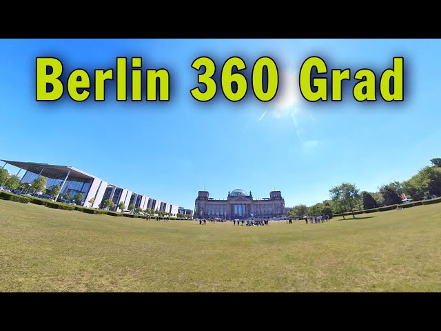 Berlin 360 Grad: Platz der Republik (Reichstagswiese) Rundkurs durch das Regierungsviertel