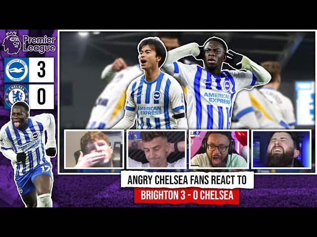 ANGRY CHELSEA FANS REACT TO BRIGHTON 3 - 0 CHELSEA