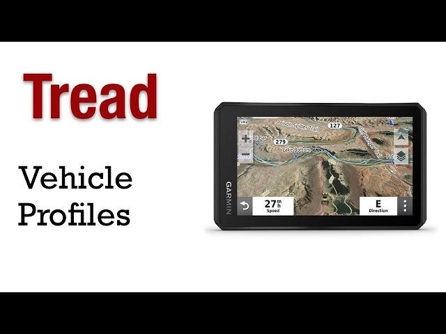 Garmin Tread - How To Create Vehicle Profiles