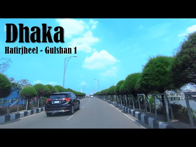 Dhaka City Hatirjheel to Gulshan 1 Video | Road View | Raid Vlogs