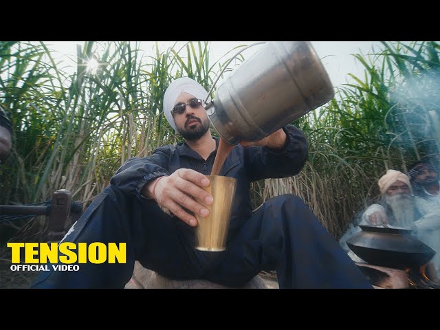 Diljit Dosanjh: Tension (Official Music Video) Advisory