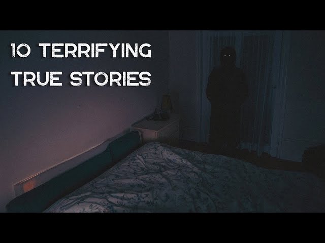 10 Terrifying TRUE Scary Stories (Volume 9)