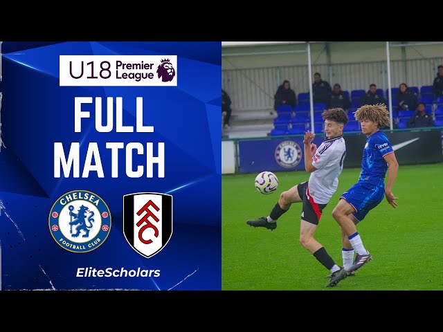 Full Match Chelsea vs Fulham | U18 Premier League | 02/11/24