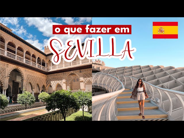 O que fazer em Sevilla na Espanha em 3 dias | Mariany Viaja