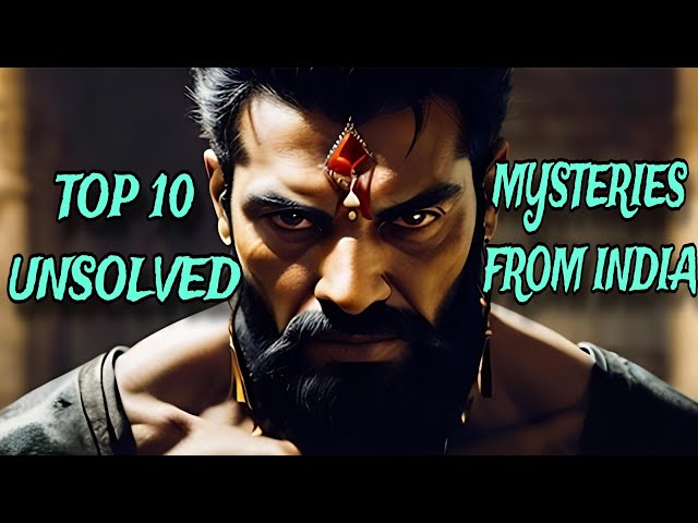 TOP 10 UNSOLVED MYSTERIES FROM INDIA | #raaz #unsolved