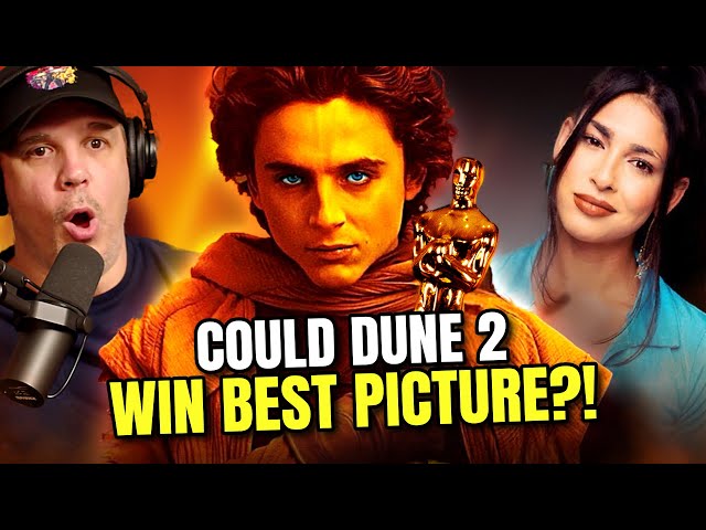 OSCAR NOMINATIONS 2025: Can DUNE 2 Pull Off a SHOCKING Best Picture Win?