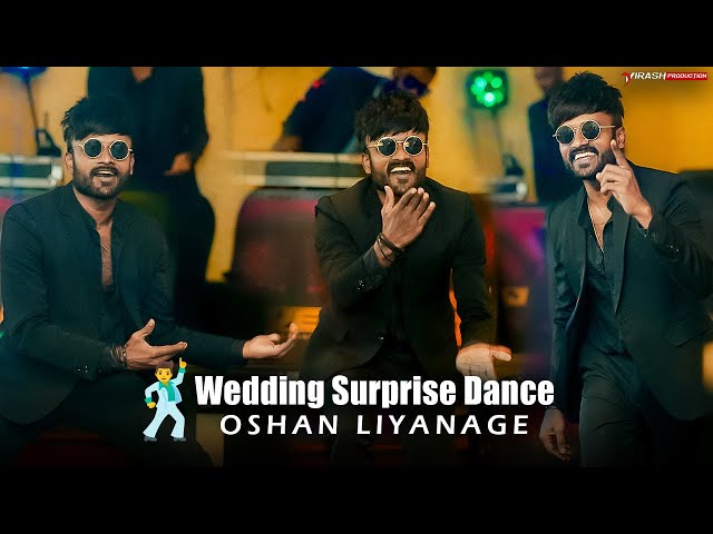 Oshan Liyanage🕺Wedding Surprise Dance 2025 | VIRASH PRODUCTION