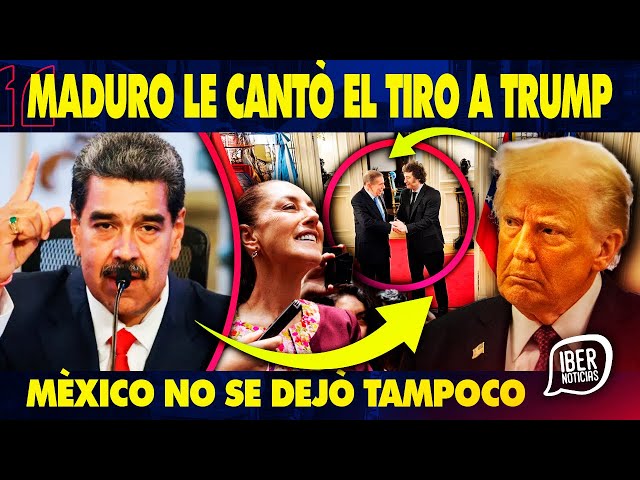 ¡MADURO LE CANTA EL TIRO A TRUMP! ABANDONAN A MILEI MIENTRAS MÈXICO SE IMPONE EN PLENO MIÉRCOLES