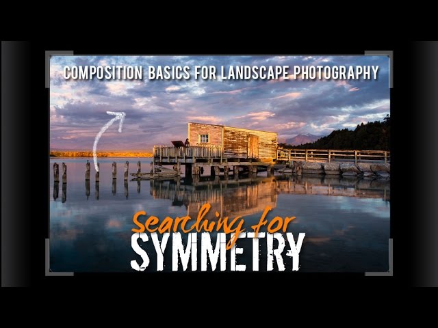 Landscape Photography Tips | Searching for Symmetry | Tutorial with FREE PDF guide