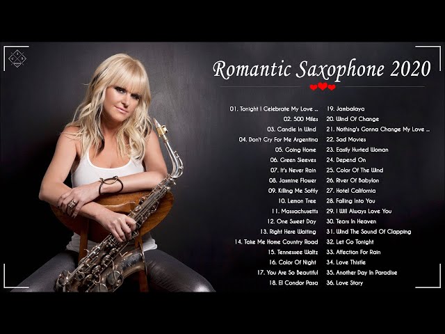 The Very Best Of Beautiful Romantic Saxophone Love Songs - Best Saxophone Instrumental Love Songs