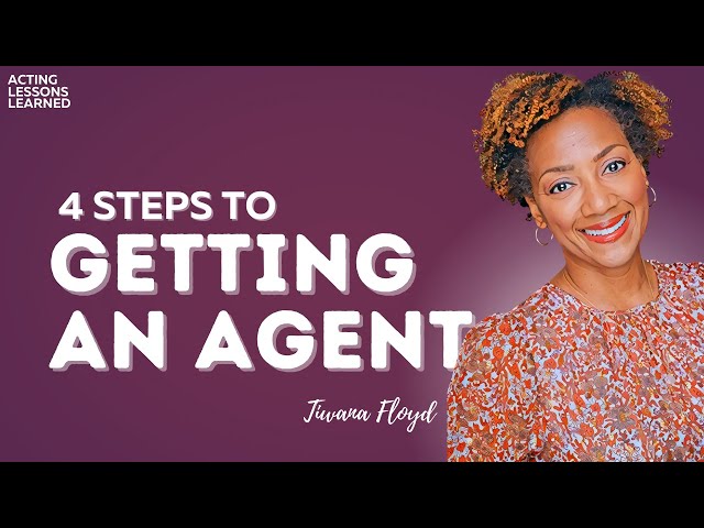 Four Ways To Get A Talent Agent: For Actors | How To Get An Agent?