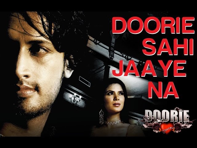 Doorie - Video Song feat. Urvashi Sharma | Album - Doorie | Atif Aslam | Sachin Gupta