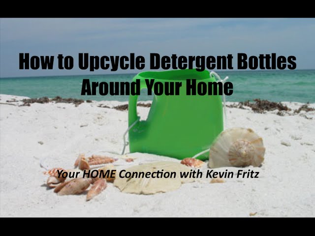 How to Upcycle Detergent Bottles Around Your Home