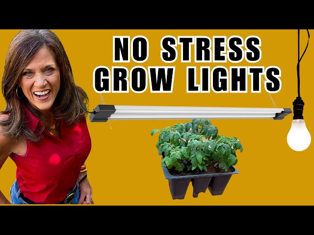 NO STRESS DIY Grow Lights: Quick, Simple & Inexpensive-for Indoor Seed Starting