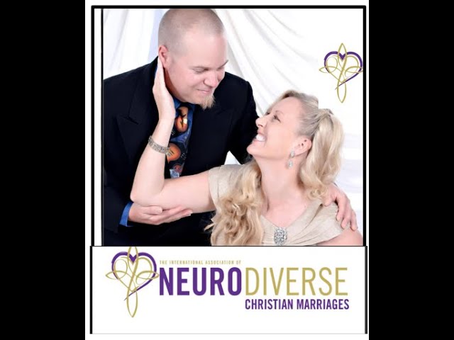 Building Intimacy and Connection in an NeuroDiverse Christian Marriage (NDCCs)