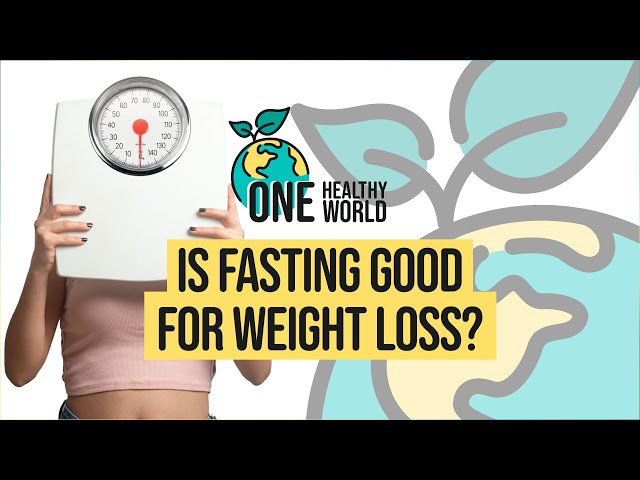 Is Fasting Good for Weight Loss? | S2 Ep1 | One Healthy World