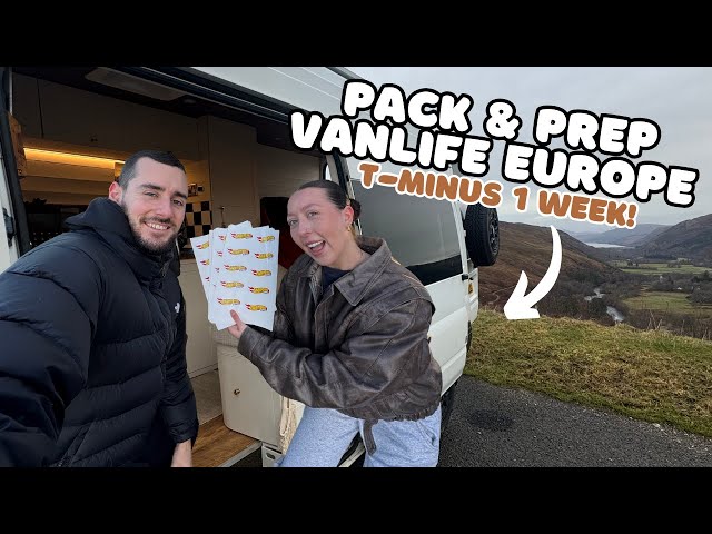 Pack & Prep for Vanlife Europe | T-Minus 1 Week!