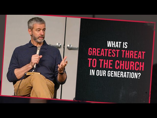 Greatest Threat To The Church In Our Generation? - Paul Washer