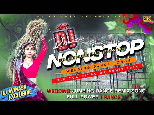 Nonstop Bhojpuri Vs Tharu Dj Songs || Bhojpuri Nonstop Song_Bhojpuri Song Dj Remix 2024 || #bhojpuri