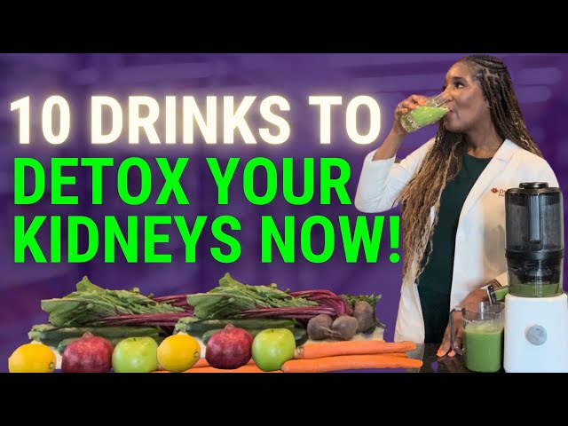 10 Best Drinks and Juices For KIDNEY DETOX and Better Health - No. 4 Is My FAV!