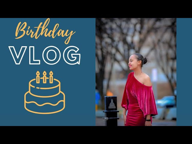 Birthday vlog #happybirthday #evantekeste #eritrean #habesha