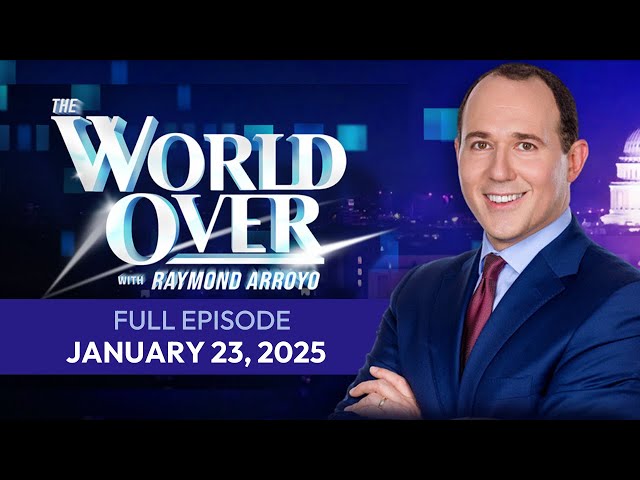 WORLD OVER - 2025-01-23 - Inaugural Prayer, Politics & Show Biz, Health Canada