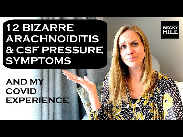 12 BIZARRE ARACHNOIDITIS & CSF PRESSURE SYMPTOMS: Including my Covid and holiday flight experiences