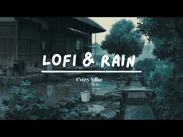 Endless Rainy Days - Lofi Chill Vibes to Relax/Study To  🌧️🎶