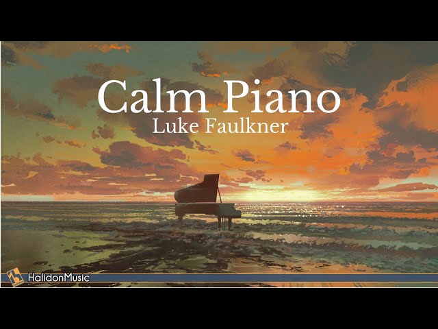 Piano Solo - Calm Piano Music (Luke Faulkner)