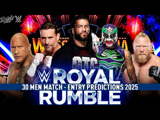 WWE 30 Men's Royal Rumble Match 2025 - Entry Predictions