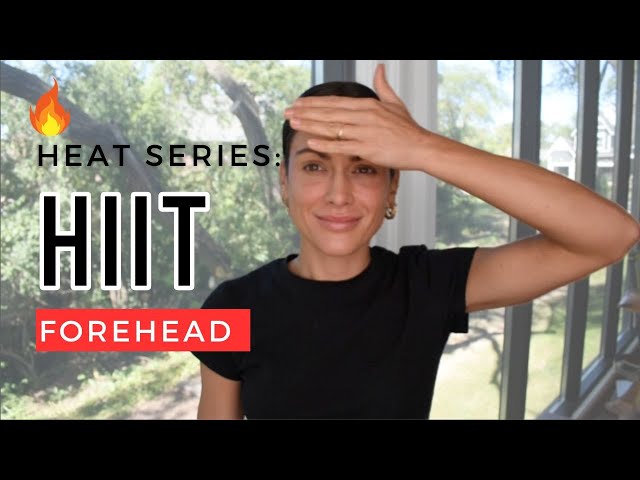 HIIT Forehead:  High Intensity for maximum lift and muscle rebuilding | Heat Series