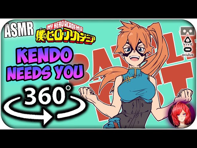 Itsuka Kendo Needs You~ [ASMR] 360: My Hero Academia 360 VR